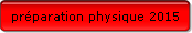 Preparation physique 2015 2016
